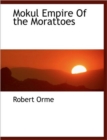 Mokul Empire Of the Morattoes - Book