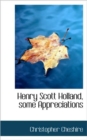 Henry Scott Holland, Some Appreciations - Book