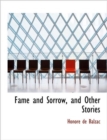 Fame and Sorrow, and Other Stories - Book