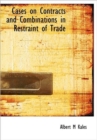 Cases on Contracts and Combinations in Restraint of Trade - Book