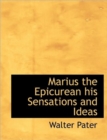 Marius the Epicurean His Sensations and Ideas - Book