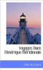 Voyages Dans I'amerique Meridionale - Book