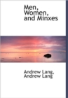 Men, Women, and Minxes - Book