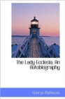 The Lady Ecclesia, An Autobiography - Book