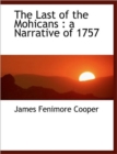 The Last of the Mohicans : A Narrative of 1757 - Book