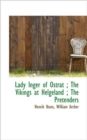 Lady Inger of Ostrat; The Vikings at Helgeland; The Pretenders - Book