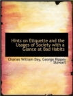 Hints on Etiquette and the Usages of Society with a Glance at Bad Habits - Book