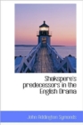 Shakspere's Predecessors in the English Drama - Book