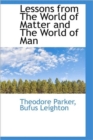 Lessons from The World of Matter and The World of Man - Book