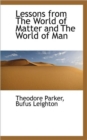 Lessons from the World of Matter and the World of Man - Book