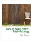Essays on Natural History : Chiefly Ornithology - Book