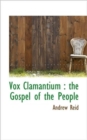 Vox Clamantium : The Gospel of the People - Book