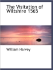 The Visitation of Wiltshire 1565 - Book