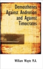 Demosthenes Against Androtion and Against Timocrates - Book