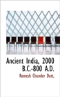 Ancient India, 2000 B.C.-800 A.D. - Book