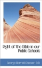 Right of the Bible in Our Public Schools - Book