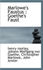 Marlowe's Faustus : Goethe's Faust - Book