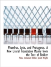 Phaedrus, Lysis, and Protagoras. a New Literal Translation Mainly from the Text of Bekker - Book