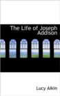 The Life of Joseph Addison - Book