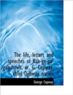 The Life, Letters and Speeches of Kah-ge-ga-gah-bowh, or, G. Copway, Chief Ojibway Nation - Book