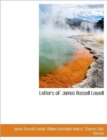 Letters of James Russell Lowell - Book