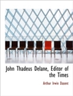 John Thadeus Delane, Editor of the Times - Book