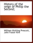 History of the Reign of Philip the Second; - Book
