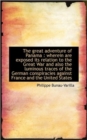 The Great Adventure of Panama : Wherein Are Exposed Its Relation to the Great War and Also the Lumin - Book