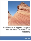The Elements of Algebra. Designed for the Use of Students in the University - Book