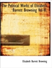 The Political Works of Elizabeth Barrett Browning Vol-VI. - Book