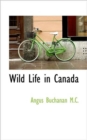 Wild Life in Canada - Book