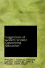 Suggestions of Modern Science Concerning Education - Book