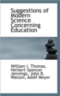 Suggestions of Modern Science Concerning Education - Book