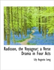Radisson, the Voyageur; a Verse Drama in Four Acts - Book