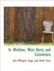 In Wicklow, West Kerry and Connemara - Book