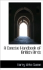 A Concise Handbook of British Birds - Book