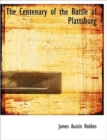 The Centenary of the Battle of Plattsburg - Book