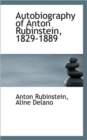 Autobiography of Anton Rubinstein, 1829-1889 - Book