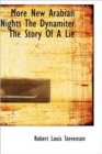More New Arabian Nights The Dynamiter The Story Of A Lie - Book