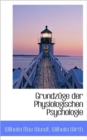 Grundzuge Der Physiologischen Psychologie - Book