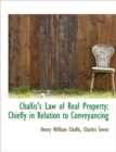 Challis's Law of Real Property : Chiefly in Relation to Conveyancing - Book