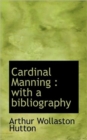 Cardinal Manning : With a Bibliography - Book