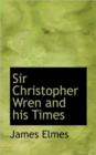 Sir Christopher Wren and His Times - Book