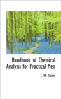 Handbook of Chemical Analysis for Practical Men - Book