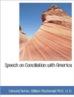 Speech on Conciliation with America - Book