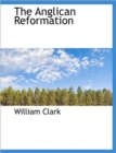 The Anglican Reformation - Book