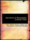 Narratives of Remarkable Criminal Trials - Book