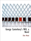 George Canterbury's Will, a Novel - Book