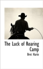 The Luck of Roaring Camp - Book