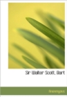 Sir Walter Scott, Bart - Book